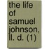 The Life Of Samuel Johnson, Ll. D. (1)