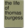 The Life Of Thomas Burgess door Harford