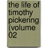The Life Of Timothy Pickering (Volume 02