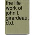 The Life Work Of John L. Girardeau, D.D.