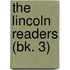 The Lincoln Readers (Bk. 3)
