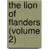 The Lion Of Flanders (Volume 2)
