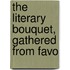 The Literary Bouquet, Gathered From Favo