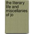 The Literary Life And Miscellanies Of Jo