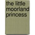 The Little Moorland Princess