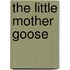 The Little Mother Goose