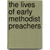 The Lives Of Early Methodist Preachers