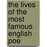 The Lives Of The Most Famous English Poe by William Winstanley