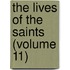 The Lives Of The Saints (Volume 11)