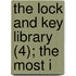 The Lock And Key Library (4); The Most I