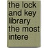 The Lock And Key Library The Most Intere