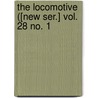 The Locomotive ([New Ser.] Vol. 28 No. 1 door Hartford Steam Company