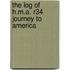 The Log Of H.M.A. R34 Journey To America