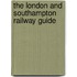 The London And Southampton Railway Guide