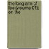 The Long Arm Of Lee (Volume 01); Or, The