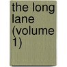 The Long Lane (Volume 1) door Ethel Coxon