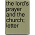 The Lord's Prayer And The Church; Letter