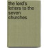 The Lord's Letters to the Seven Churches