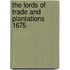 The Lords Of Trade And Plantations 1675