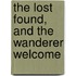 The Lost Found, And The Wanderer Welcome