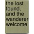 The Lost Found, And The Wanderer Welcome