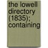 The Lowell Directory (1835); Containing