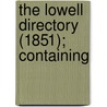 The Lowell Directory (1851); Containing door George Adams