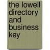 The Lowell Directory And Business Key door General Books