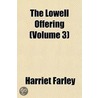 The Lowell Offering (Volume 3) door Harriet Farley