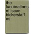 The Lucubrations Of Isaac Bickerstaff Es
