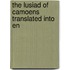 The Lusiad Of Camoens Translated Into En