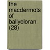 The Macdermots Of Ballycloran (28) by Trollope Anthony Trollope