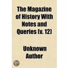 The Magazine Of History With Notes And Q by William Abbatt