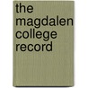 The Magdalen College Record door Magdalen College