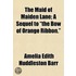 The Maid Of Maiden Lane; A Sequel To "Th