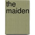 The Maiden