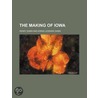 The Making Of Iowa door Henry Sabin