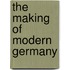 The Making Of Modern Germany