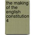 The Making Of The English Constitution 4
