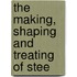 The Making, Shaping And Treating Of Stee