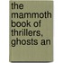 The Mammoth Book Of Thrillers, Ghosts An