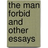 The Man Forbid And Other Essays door John Davidson