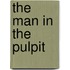 The Man In The Pulpit