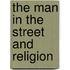 The Man In The Street And Religion