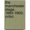 The Manchester Stage, 1880-1900; Critici door Manchester The Guardian