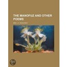 The Manofuz And Other Poems door Mrs L.H. Sigourney