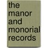 The Manor And Monorial Records