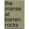 The Manse At Barren Rocks by Albert Benjamin Cunningham