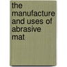 The Manufacture And Uses Of Abrasive Mat door Bobbi Searle