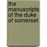 The Manuscripts Of The Duke Of Somerset